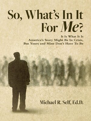 cover image of So, What's In It For Me?